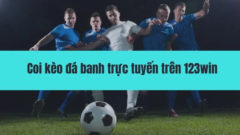Coi kèo đá banh